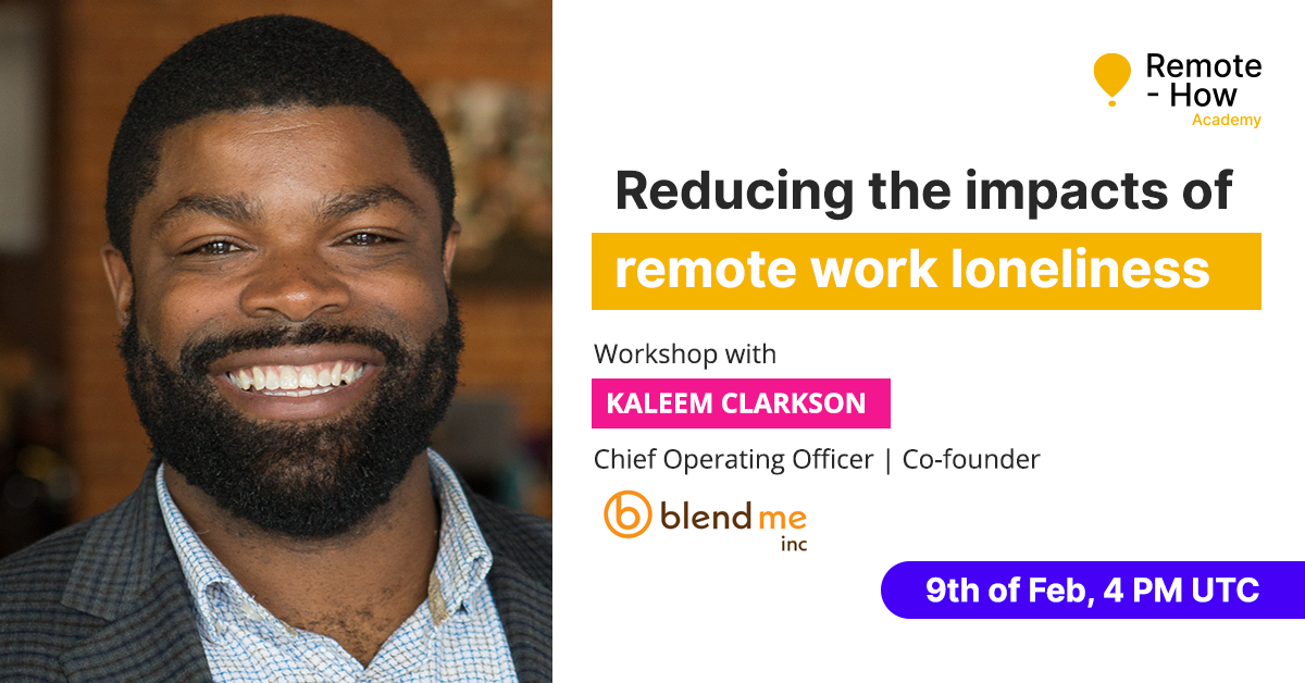 Reducing the Impact of Remote Work Loneliness