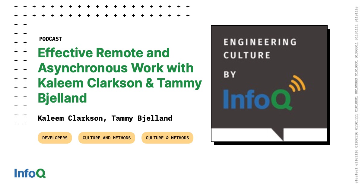 Effective Remote and Asynchronous Work with Kaleem Clarkson and Tammy Bjelland