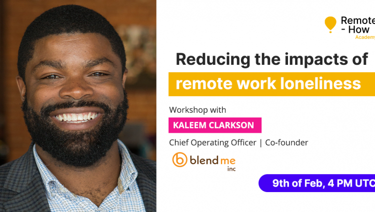Reducing the Impact of Remote Work Loneliness
